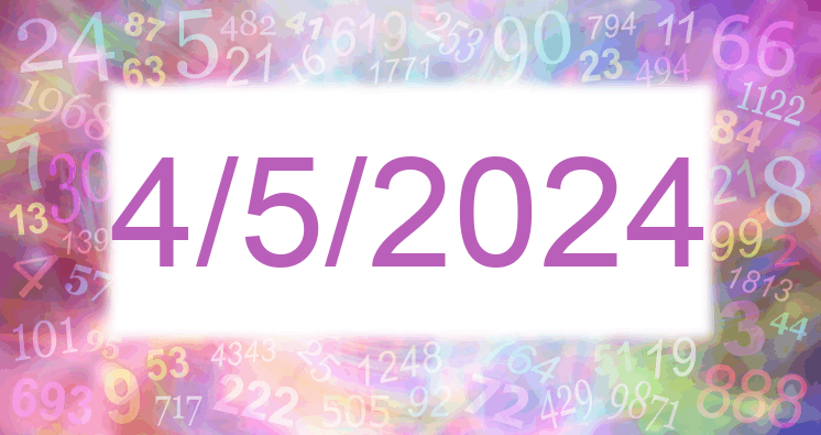Numerología de la fecha 4/5/2024